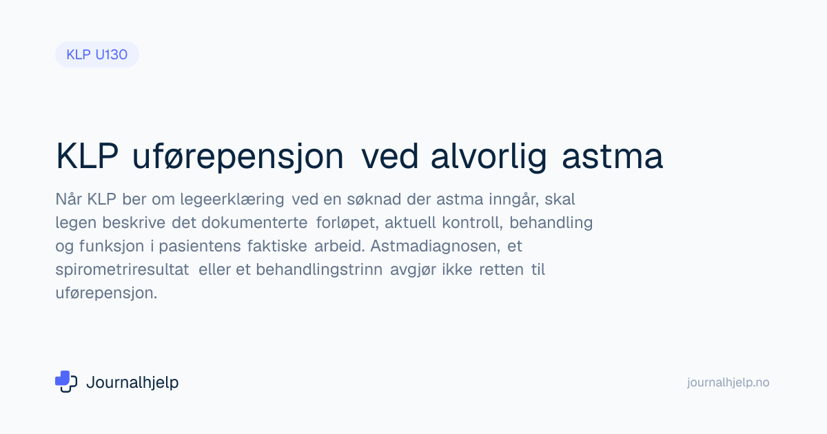 KLP uførepensjon astma - Veiledning for fastleger | Journalhjelp