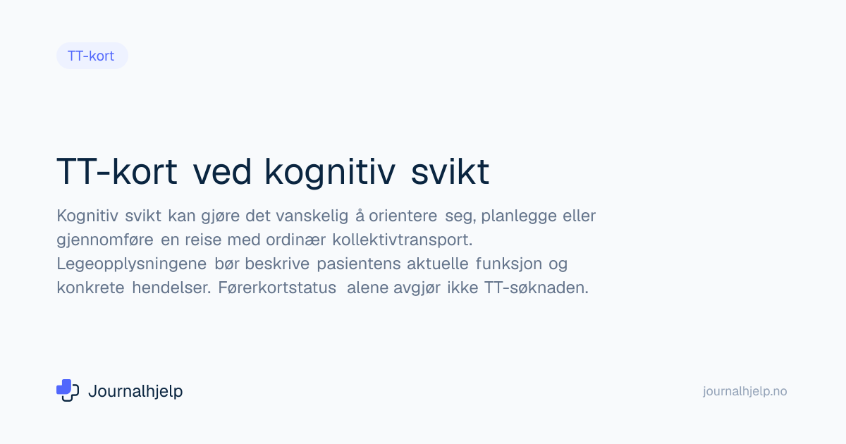 TT-kort kognitiv svikt - Veiledning for fastleger | Journalhjelp